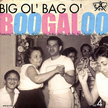 Various Artists - Big Ol' Bag O' Boogaloo, Vol. 4