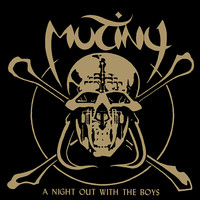 Mutiny - A Night Out With The Boys (Explicit)