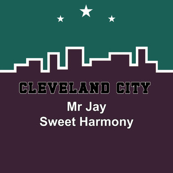 Mr Jay - Sweet Harmony