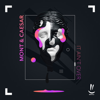Mont & Caesar - It Ain't Over