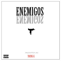 Young G - ENEMIGOS (Explicit)