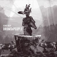 Echo Deep - Drums & People