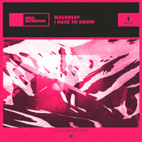 Macrolev - I Have to Know