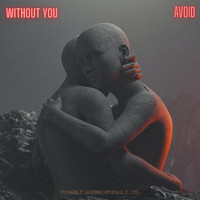 Avoid - Without You