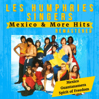 Les Humphries Singers - Mexico & More Hits (Remastered)