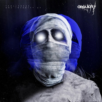 Trollsobak - ONE INSANITY EP (Explicit)