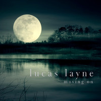 Lucas Layne - Moving On