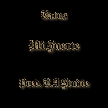 Tatus - Mi Suerte (Explicit)