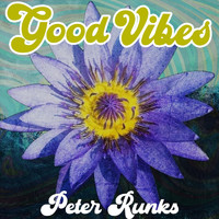 Peter Runks - Good Vibes