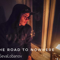 SevaLobanov - Дорога в никуда