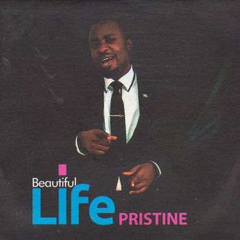 Pristine - Beautiful Life