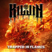Kiljin - Trapped in Flames