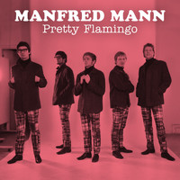 Manfred Mann - Pretty Flamingo