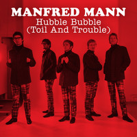 Manfred Mann - Hubble Bubble (Toil and Trouble)