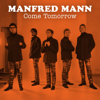 Manfred Mann - Come Tomorrow
