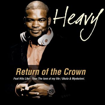 Heavy - Return of The Crown