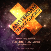 Perpetuous Dreamer - Future Funland ((Remastering 2014))