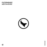 Filterheadz - Keep on Moving
