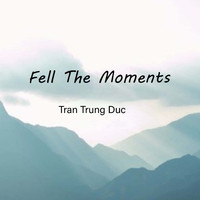 Tran Trung Duc - Feel the moments