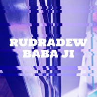 Rudradew - R | Baba Ji