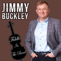 Jimmy Buckley - Fiddle In The Band