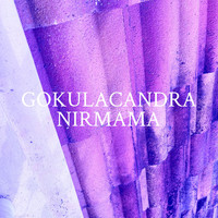 Gokulacandra - Nirmama