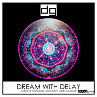 Giuliano Rodrigues - Dream with Delay