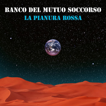 Banco del Mutuo Soccorso - La Pianura Rossa
