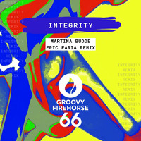 Martina Budde & Eric Faria - Integrity (Eric Faria Remix)