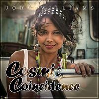 Jody Williams - Cosmic Coincidence