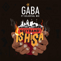 Gaba - Ngiybamb' Ishisa