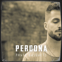 David Busquets - Perdona