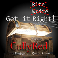 Cullyred, Tim Haggerty and Randy Quan - Get It Right