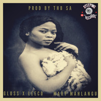 Gloss - Mary Mahlangu (Explicit)