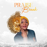 Shammah Praise - Praise Break