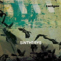 Tachyon - Sinthesys
