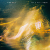 Nat & Alex Wolff - All Over You