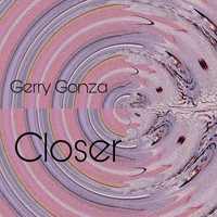 Gerry Gonza - Closer
