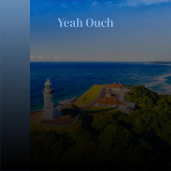 Various Artists - Yeah Ouch
