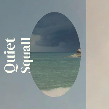 Various Artists - Quiet Squall