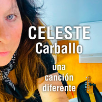 Celeste Carballo - Una Canción Diferente
