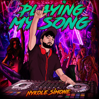 Nykole Simone - Playing My Song