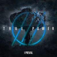 I Prevail - TRUE POWER (Explicit)