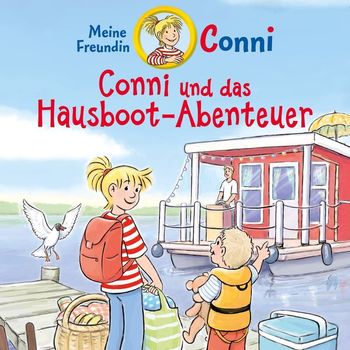 Conni - Conni und das Hausboot-Abenteuer