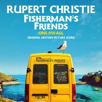 Rupert Christie - Fisherman’s Friends: One and All (Original Motion Picture Score)