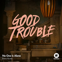 Emma Hunton - No One Is Alone (From "Good Trouble")