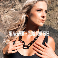Maya Wolff - Close Your Eyes