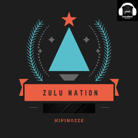 Hipinozze - Zulu Nation
