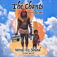 The Chants - Words and Sound (Great Spirit)