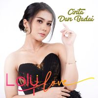 Loly Love - Cinta Dan Badai